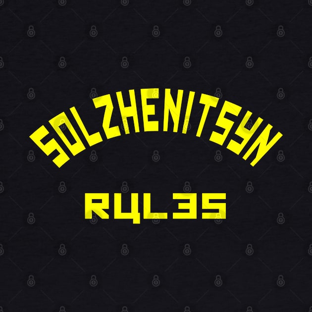 Solzhenitsyn Rules by Lyvershop